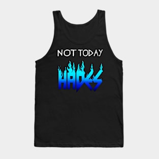 Not Today Hades Tank Top